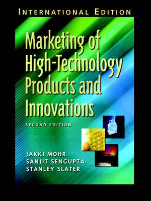 Marketing of high-technology products and innovations; Jakki J. Mohr; 2005