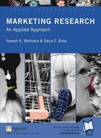 Marketing research : an applied approach; Naresh K. Malhotra; 2003