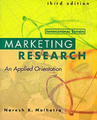 Marketing research : an applied orientation; Naresh K. Malhotra; 1999