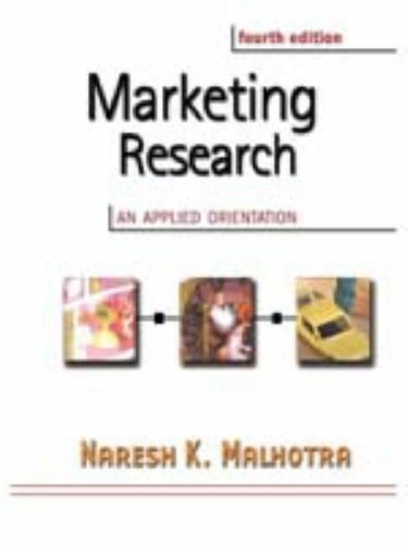 Marketing research : an applied orientation; Naresh K. Malhotra; 2004