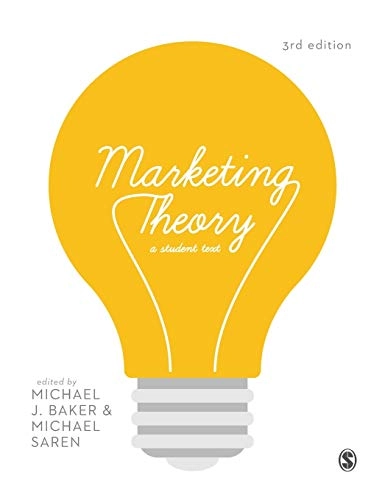 Marketing Theory; Michael J Baker, Michael Saren, Michael J Baker; 2016