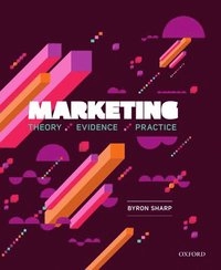 Marketing : theory, evidence, practice; Byron Sharp; 2013