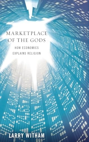 Marketplace of the Gods; Larry Witham; 2010