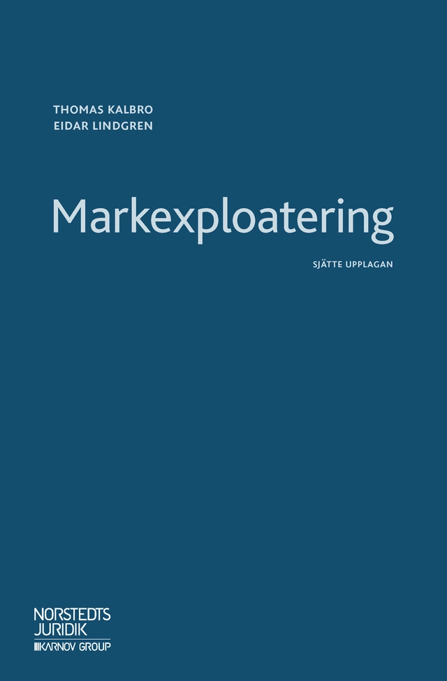 Markexploatering; Thomas Kalbro, Eidar Lindgren; 2018