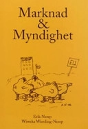 Marknad & myndighet; Wiweka Warnling-Nerep, Erik Nerep; 2006