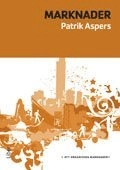 Marknader; Patrik Aspers; 2013