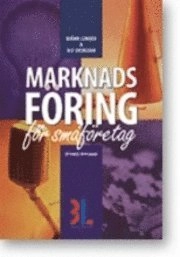 Marknadsföring : praktisk handbok för småföretag; Björn Lundén, Ulf Svensson; 2011