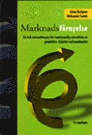 Marknadsförnyelse; G Dahlgren, A Szatek; 2007