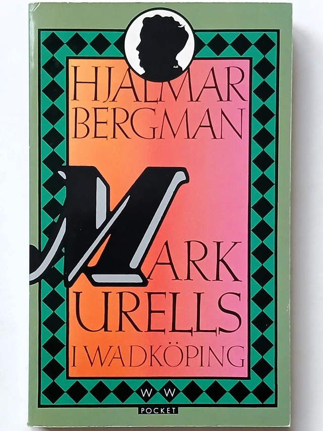 Markurells i Wadköping; Hjalmar Bergman; 1987