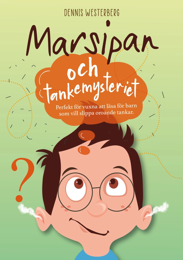 Marsipan och tankemysteriet; Dennis Westerberg; 2021