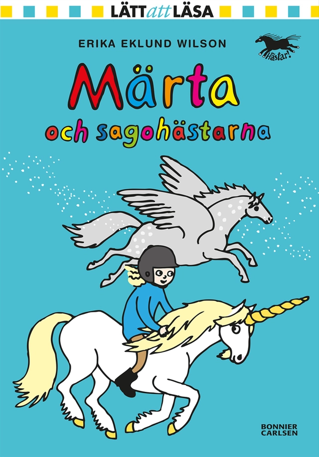Märta och sagohästarna; Erika Eklund Wilson; 2015