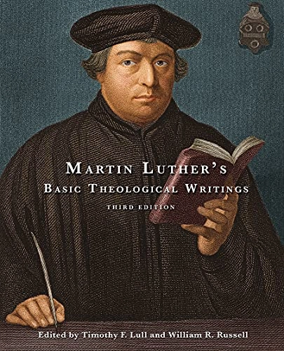 Martin Luther's basic theological writings; Martin Luther; 2012