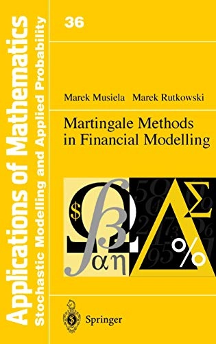 Martingale methods in financial modelling; Marek Musiela; 1997