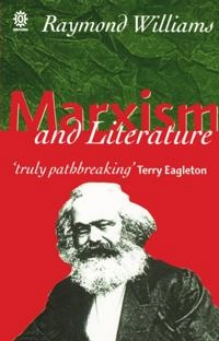 Marxism and literature; Raymond Williams; 1977