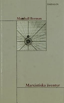 Marxistiska äventyr; Marshall Berman; 2002