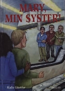 Mary, min syster; Kalle Güettler; 2002