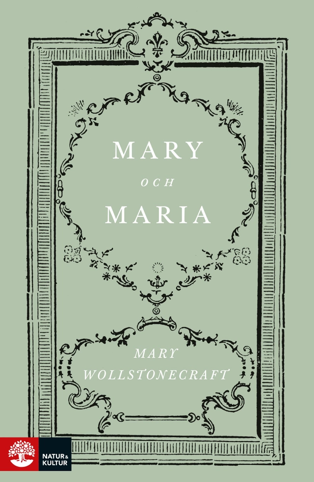 Mary och Maria; Mary Wollstonecraft; 2023