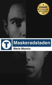 Maskeradstaden; Maria Monciu; 2019