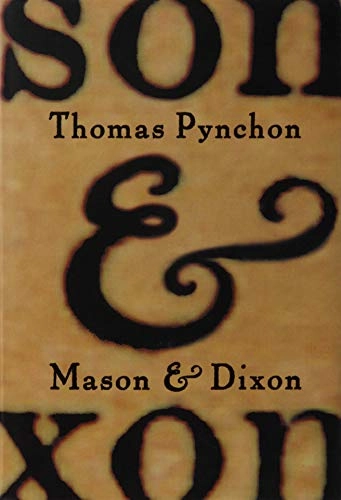 Mason & Dixon; Thomas Pynchon; 2001