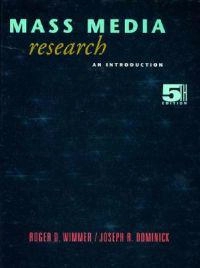 Mass media research : an introduction; Roger D. Wimmer; 1997