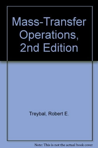 Mass-transfer operations; Robert E. Treybal; 1968