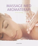 Massage med aromaterapi; Jennie Harding; 2006