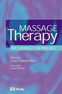 Massage therapy : the evidence for practice; Grant Jewell Rich; 2002