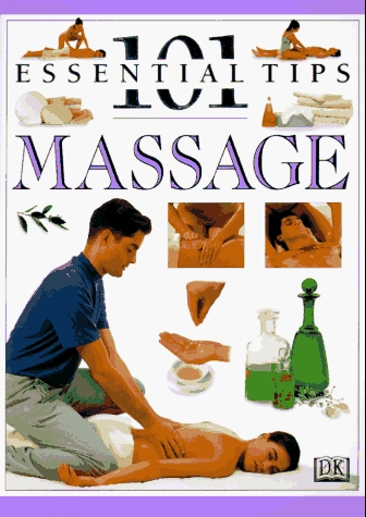 Massage101 Essential Tips; Nitya Lacroix; 1995