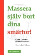 Massera själv bort dina smärtor!; Clair Davies, Amber Davies; 2007