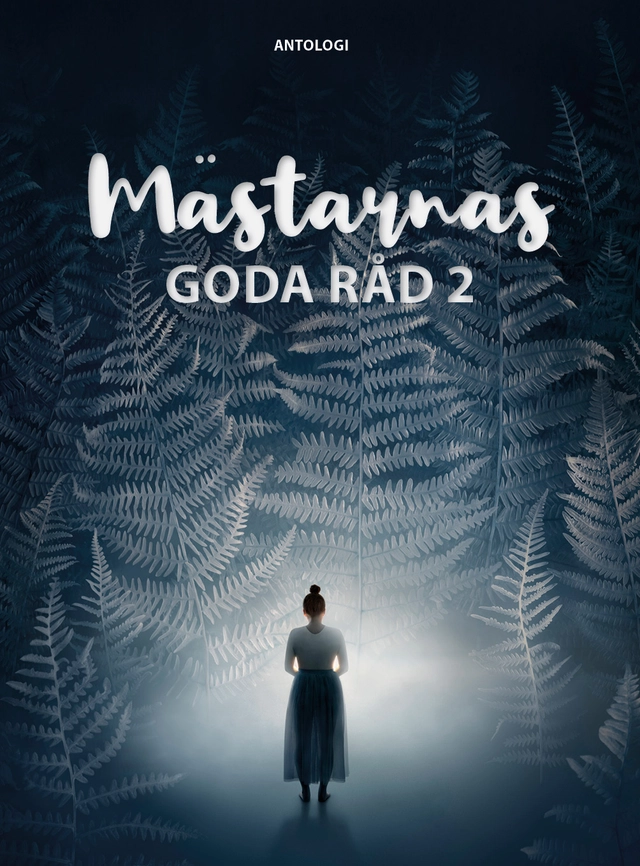 Mästarnas goda råd 2; Sonja Hesslow, Tommy Ingberg, Beata Carlberg, Andreas Varro, Lisalove Bäckman, Saga Wendotte, Erik Johansson; 2023