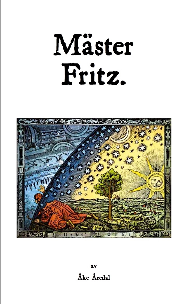 Mäster Fritz : en svensk mystiker; Åke Åredal; 2016