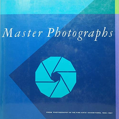 Master photographs : master photographs from PFA exhibitions 1959-67; Cornell Capa, International Center of Photography; 1988