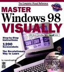 Master Windows 98 VISUALLY; Maran; 1998