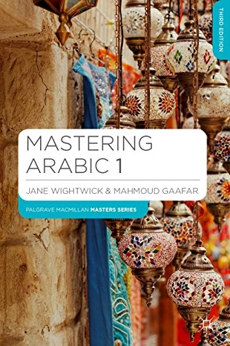 Mastering Arabic 1; Jane Wightwick; 2014
