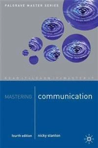 Mastering communication; Nicky Stanton; 2004