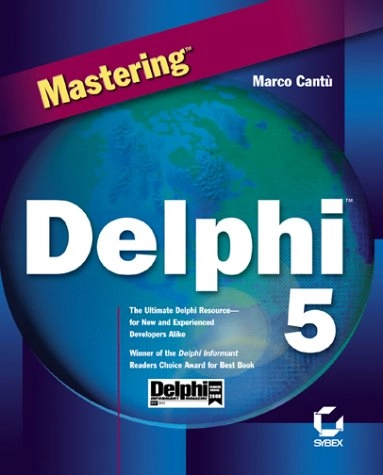 Mastering Delphi 5; Marco Cantù; 1999