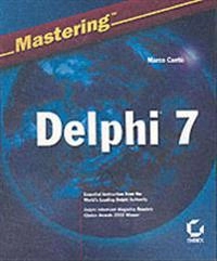 Mastering Delphi 7; Marco Cantu; 2003