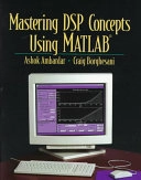 Mastering DSP concepts using MATLAB; Ashok Ambardar; 1998