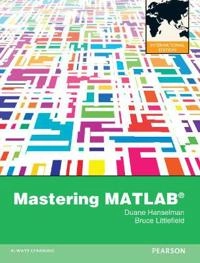 Mastering MATLAB; Duane C. Hanselman; 2012