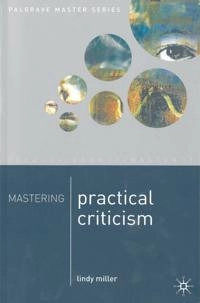 Mastering practical criticism; Lindy Miller; 2001