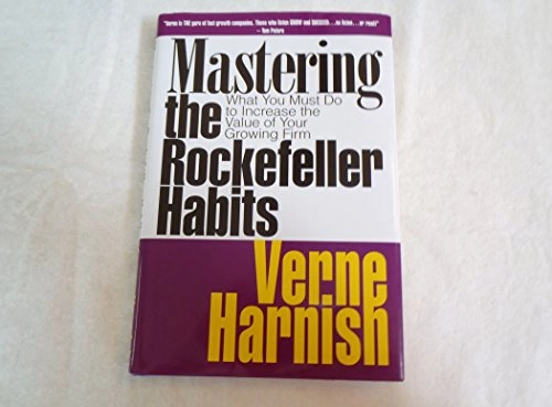 Mastering the Rockefeller Habits; Harnish Verne; 2001