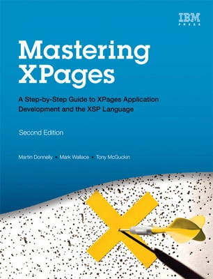 Mastering XPages; Martin Donnelly, Mark Wallace, Tony Mcguckin; 2014
