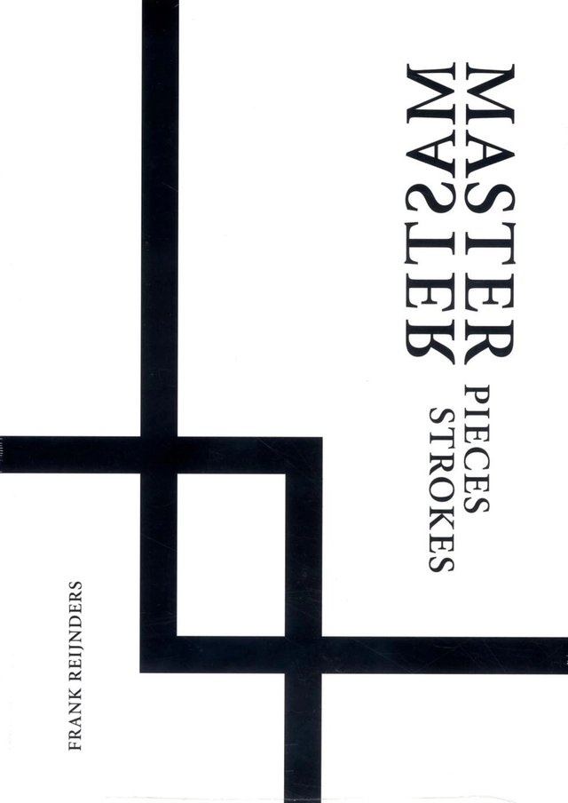 Masterpieces / Masterstrokes; Frank Reijnders; 2016
