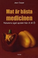 Mat är bästa medicinen; Jean Carper; 1995