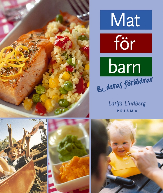 Mat för barn & deras föräldrar; Latifa Lindberg; 2003