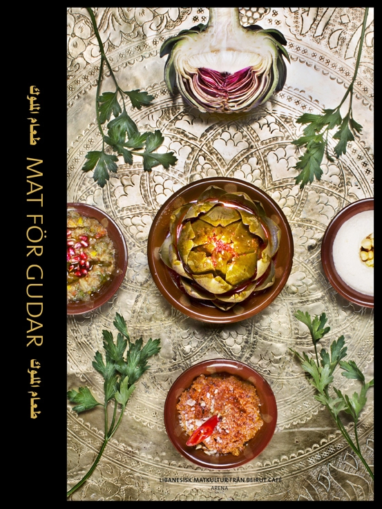 Mat för gudar : libanesisk matkultur från Beirut Café; Donald Boström, Anders Hasselbohm; 2015