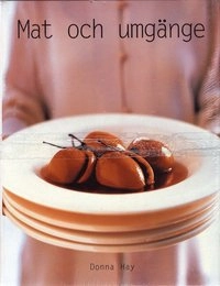 Mat och umgänge; Donna Hay; 2001