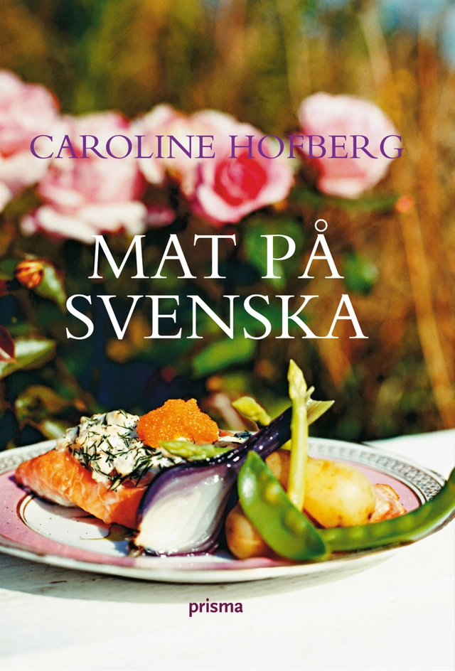 Mat på svenska; Caroline Hofberg; 2008