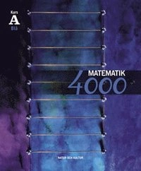 Matematik 4000 Kurs A Blå Lärobok; Lena Alfredsson, Hans Brolin, Patrik Erixon, Hans Heikne, Anita Ristamäki; 2007