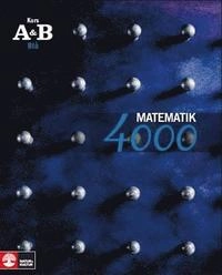Matematik 4000 Kurs AB Blå Lärobok; Lena Alfredsson, Hans Brolin, Patrik Erixon, Hans Heikne, Anita Ristamäki; 2008